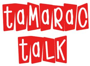 Tamarac Talk2